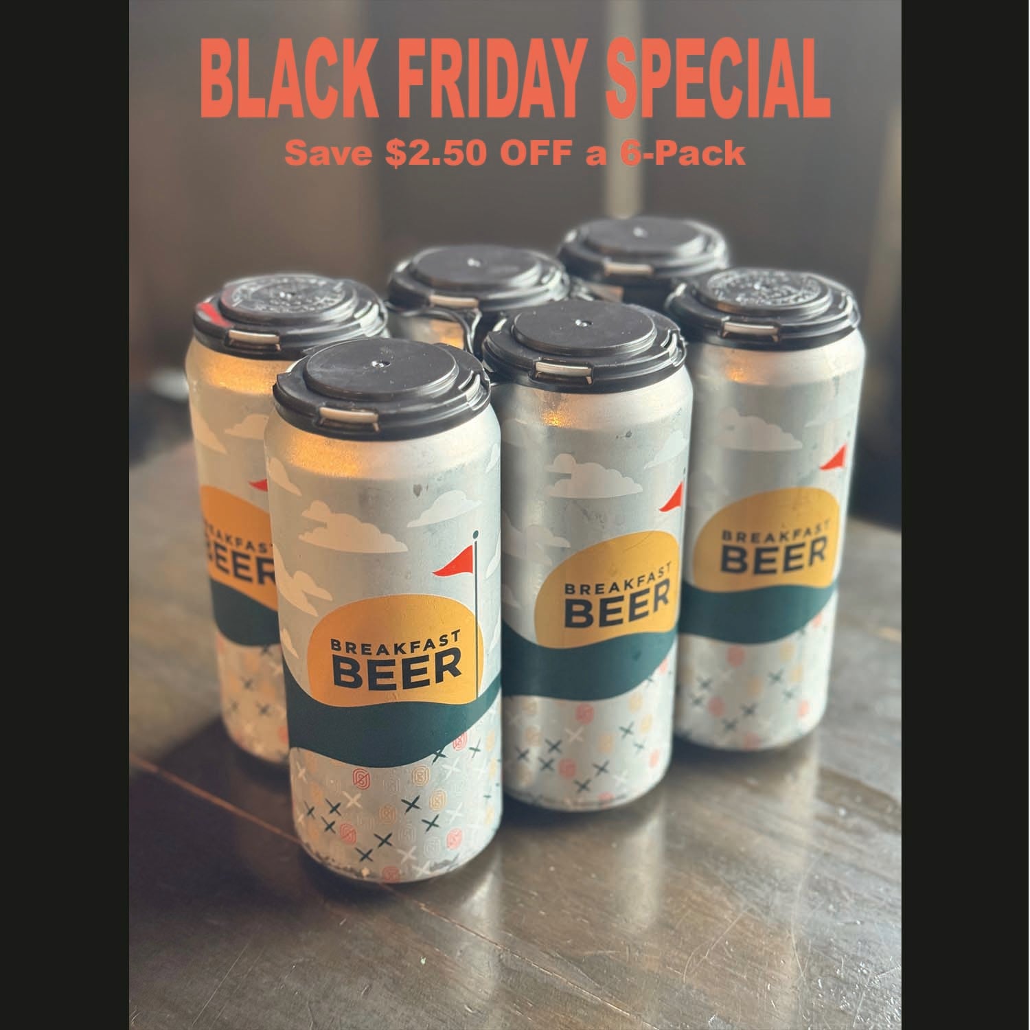 Black Friday Deal - NA LAGER - $2.5 OFF 6 PACKS
